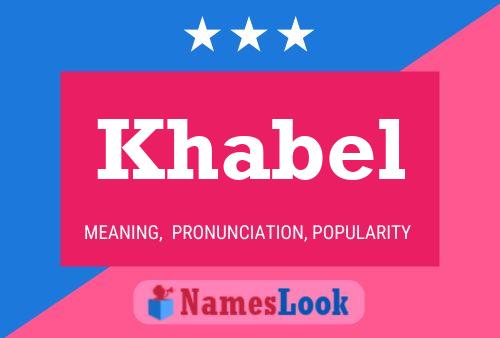 Khabel Namensposter