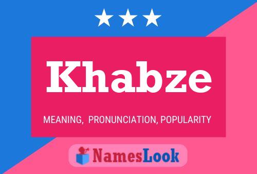 Khabze Namensposter