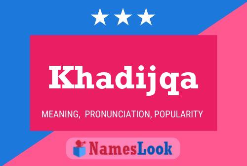 Khadijqa Namensposter