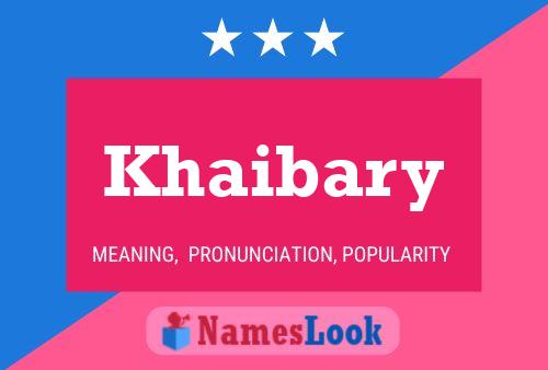 Khaibary Namensposter