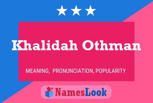 Khalidah Othman Namensposter