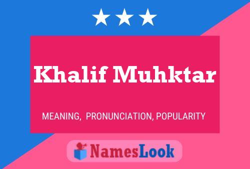 Khalif Muhktar Namensposter