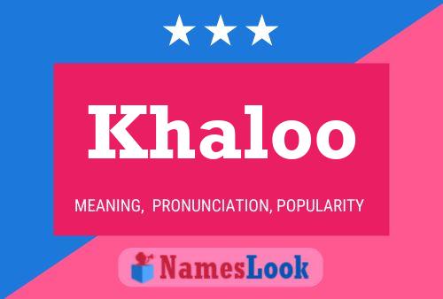 Khaloo Namensposter