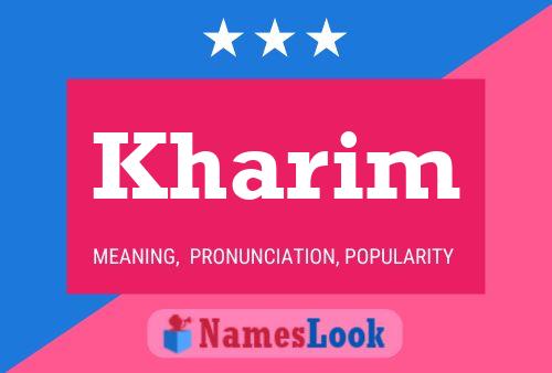 Kharim Namensposter