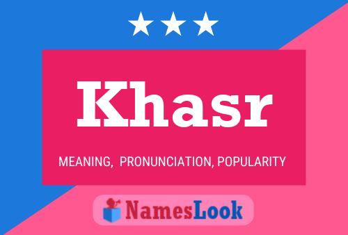 Khasr Namensposter