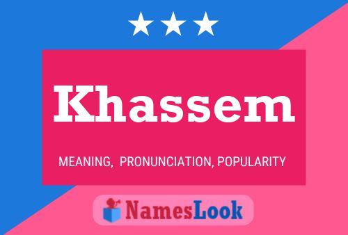 Khassem Namensposter