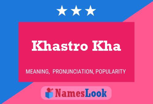 Khastro Kha Namensposter