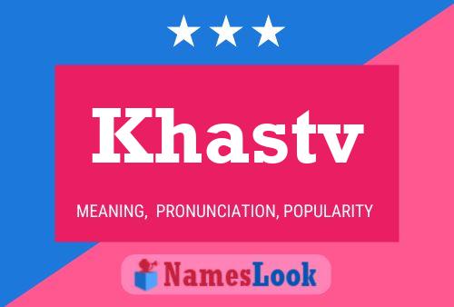 Khastv Namensposter