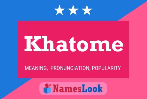 Khatome Namensposter