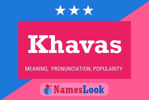 Khavas Namensposter