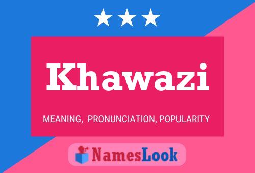 Khawazi Namensposter