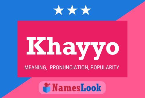 Khayyo Namensposter