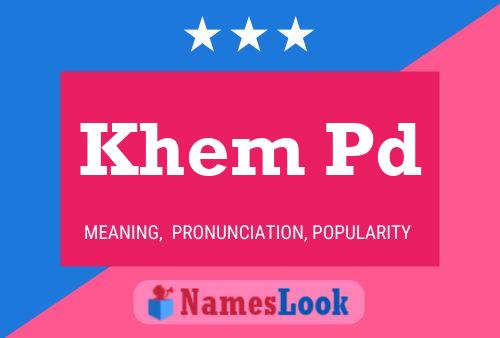 Khem Pd Namensposter