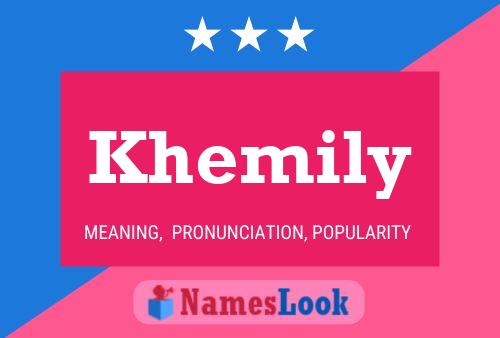 Khemily Namensposter