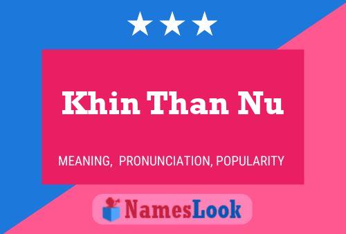 Khin Than Nu Namensposter