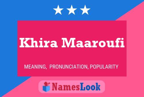 Khira Maaroufi Namensposter