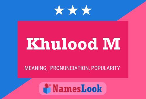 Khulood M Namensposter