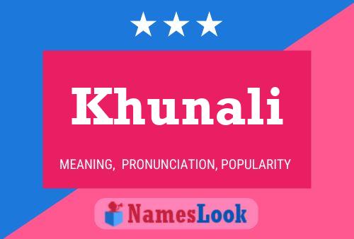 Khunali Namensposter