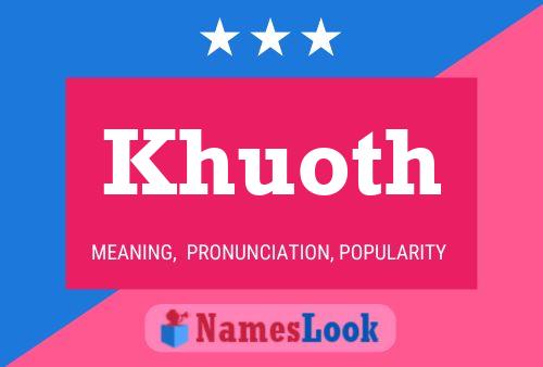 Khuoth Namensposter