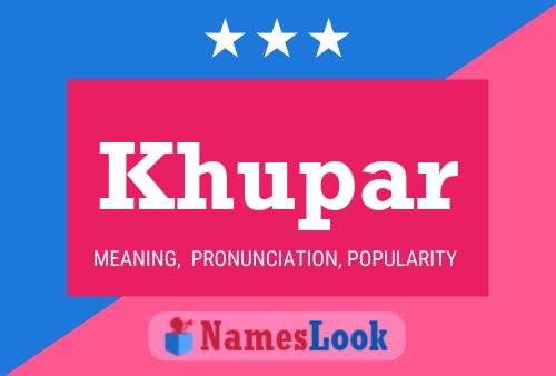 Khupar Namensposter