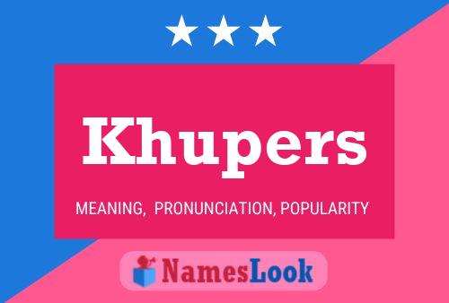 Khupers Namensposter