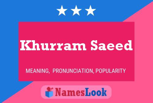 Khurram Saeed Namensposter