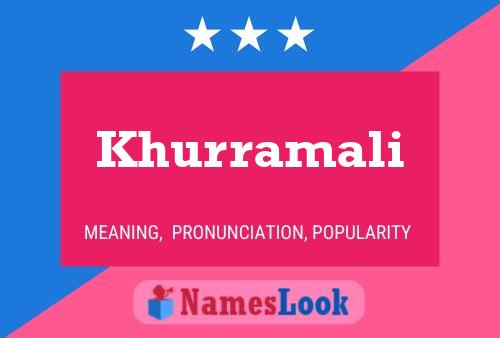 Khurramali Namensposter