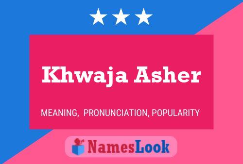 Khwaja Asher Namensposter