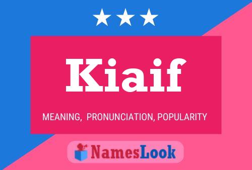 Kiaif Namensposter