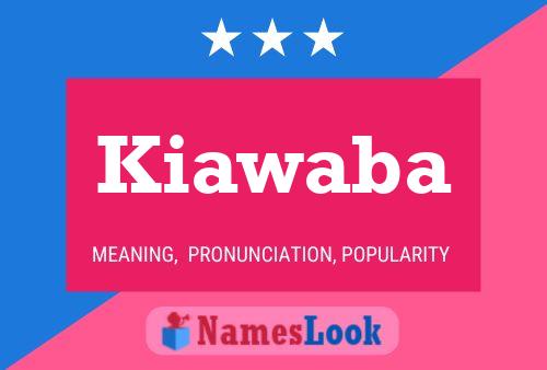 Kiawaba Namensposter