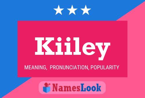 Kiiley Namensposter