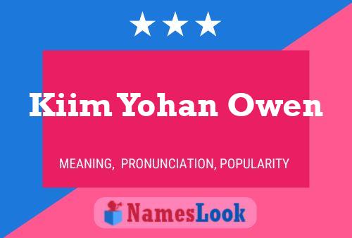 Kiim Yohan Owen Namensposter