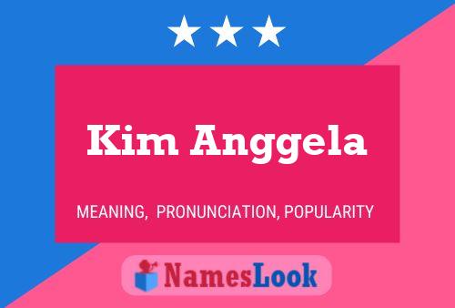 Kim Anggela Namensposter