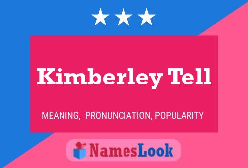 Kimberley Tell Namensposter