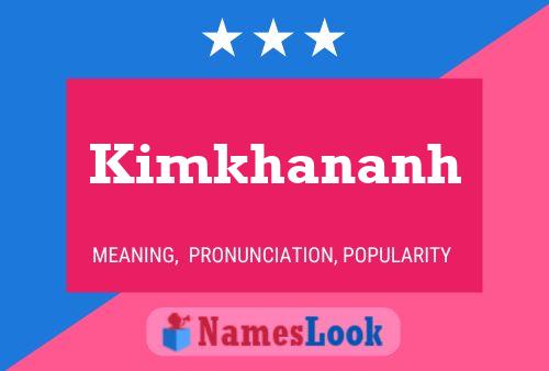 Kimkhananh Namensposter