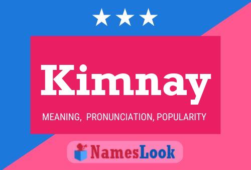 Kimnay Namensposter