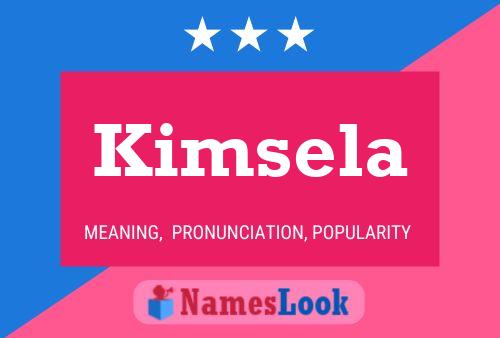 Kimsela Namensposter