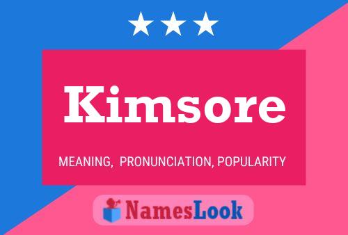 Kimsore Namensposter