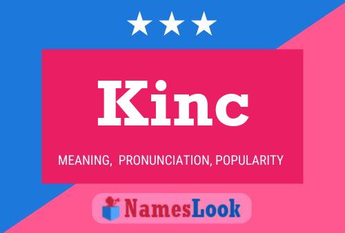 Kinc Namensposter