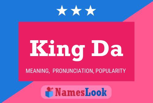 King Da Namensposter