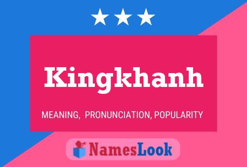 Kingkhanh Namensposter