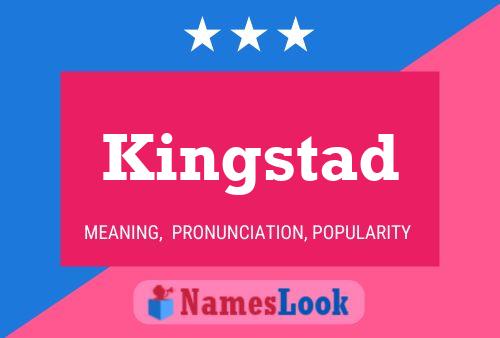 Kingstad Namensposter