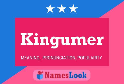 Kingumer Namensposter