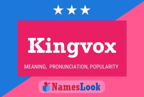 Kingvox Namensposter