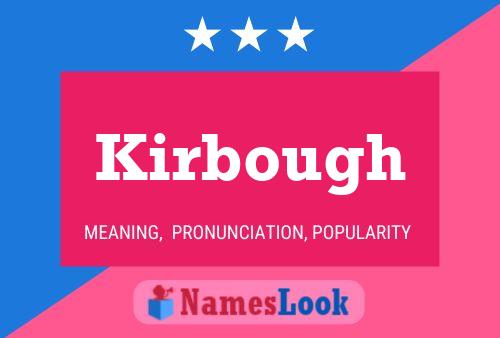 Kirbough Namensposter