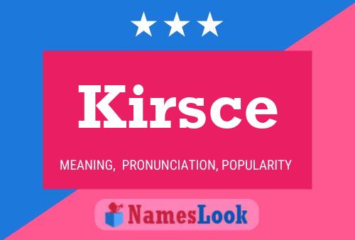 Kirsce Namensposter