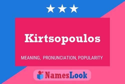 Kirtsopoulos Namensposter