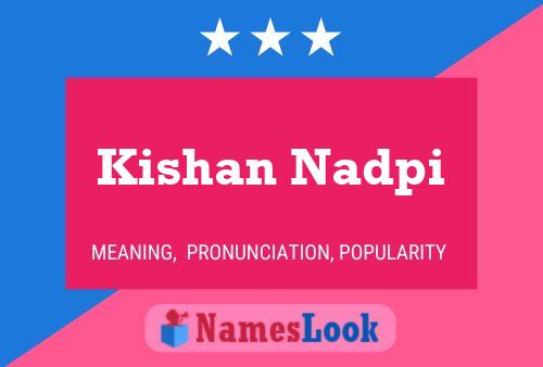 Kishan Nadpi Namensposter