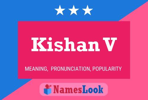 Kishan V Namensposter