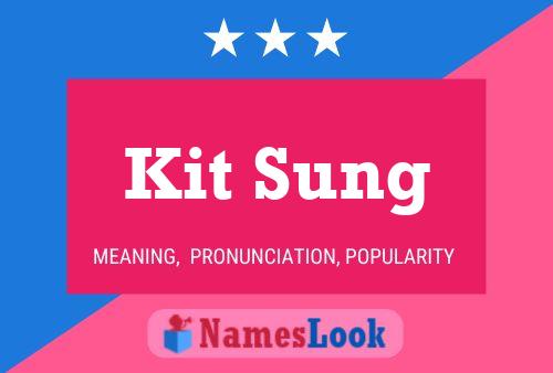 Kit Sung Namensposter